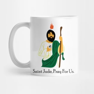 Saint Jude, Pray For Us. Mug